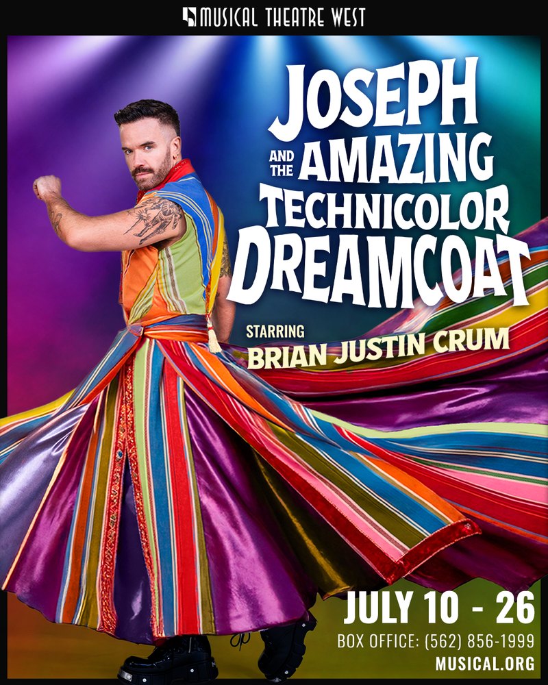 Joseph and the Amazing Technicolor Dreamcoat key art for Musical Theatre West: Brian Justin Crum mid-spin in the rainbow coat, its fabric sweeping across the frame
